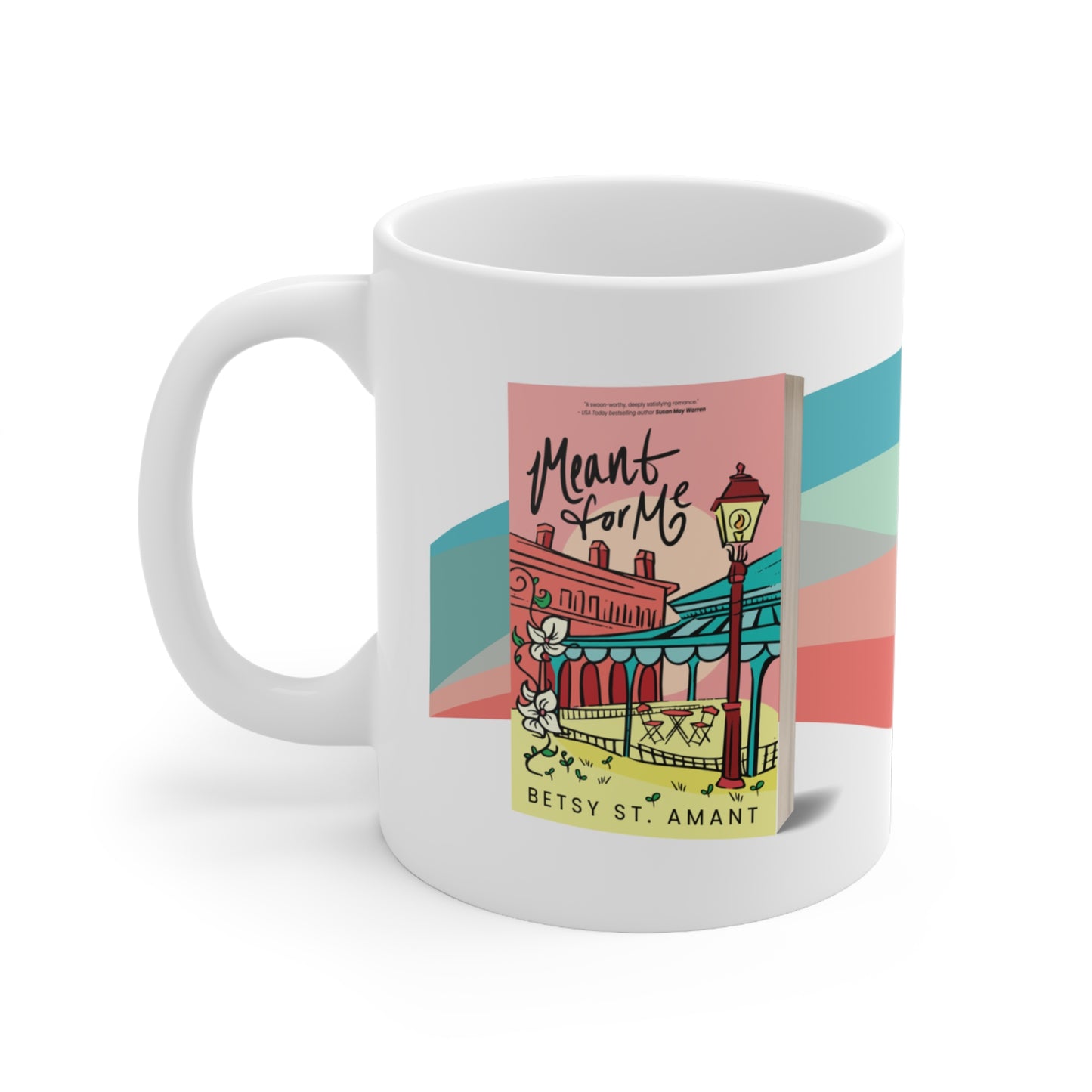 Meant For Me - White Mug 11oz