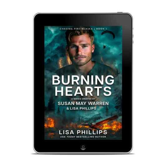 Burning Hearts EBOOK (Chasing Fire: Alaska 1)
