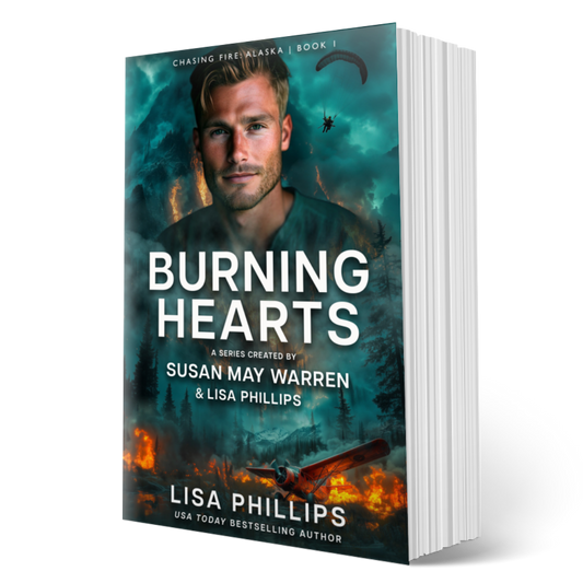 Burning Hearts PAPERBACK (Chasing Fire: Alaska 1)