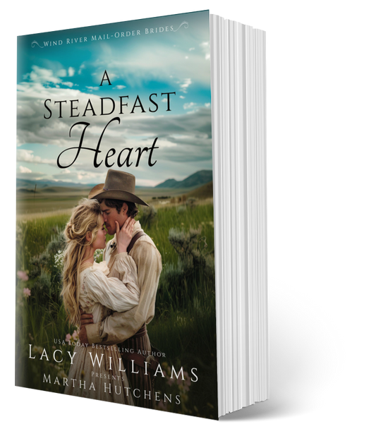 A Steadfast Heart PRINT (Wind River Mail Order Brides Book 2)