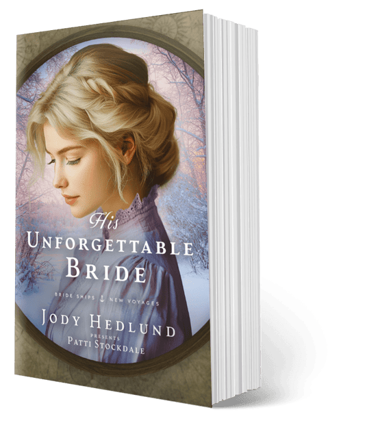 His Unforgettable Bride PAPERBACK (Bride Ships: New Voyages Book 4)