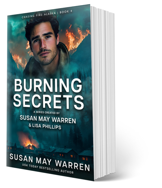 Burning Secrets PAPERBACK (Chasing Fire: Alaska 4)