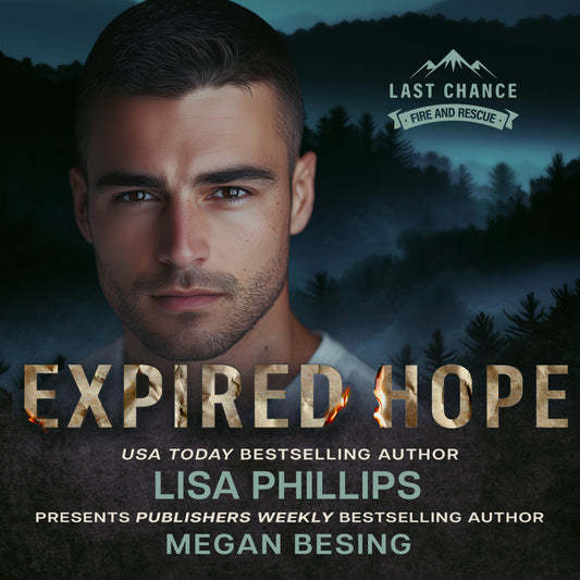 Expired Hope AUDIOBOOK (Last Chance County Fire and Rescue Book 2)