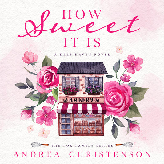 How Sweet It Is AUDIOBOOK (Fox Family Series Book 1)