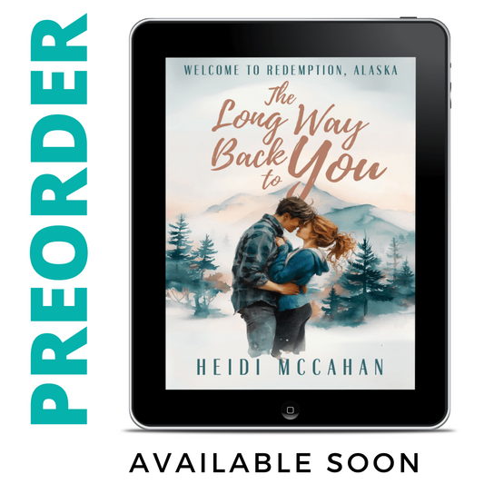 PREORDER The Long Way Back to You (Welcome to Redemption, Alaska: Book 2)