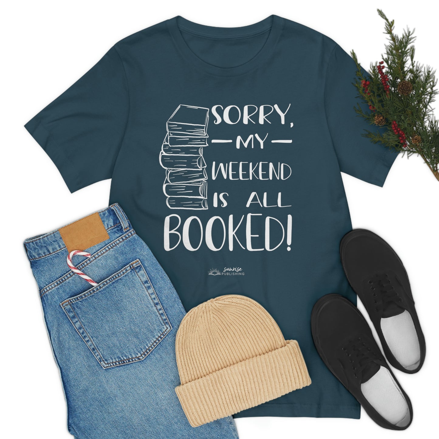 "Sorry, my weekend is all booked." - Short Sleeve Tee