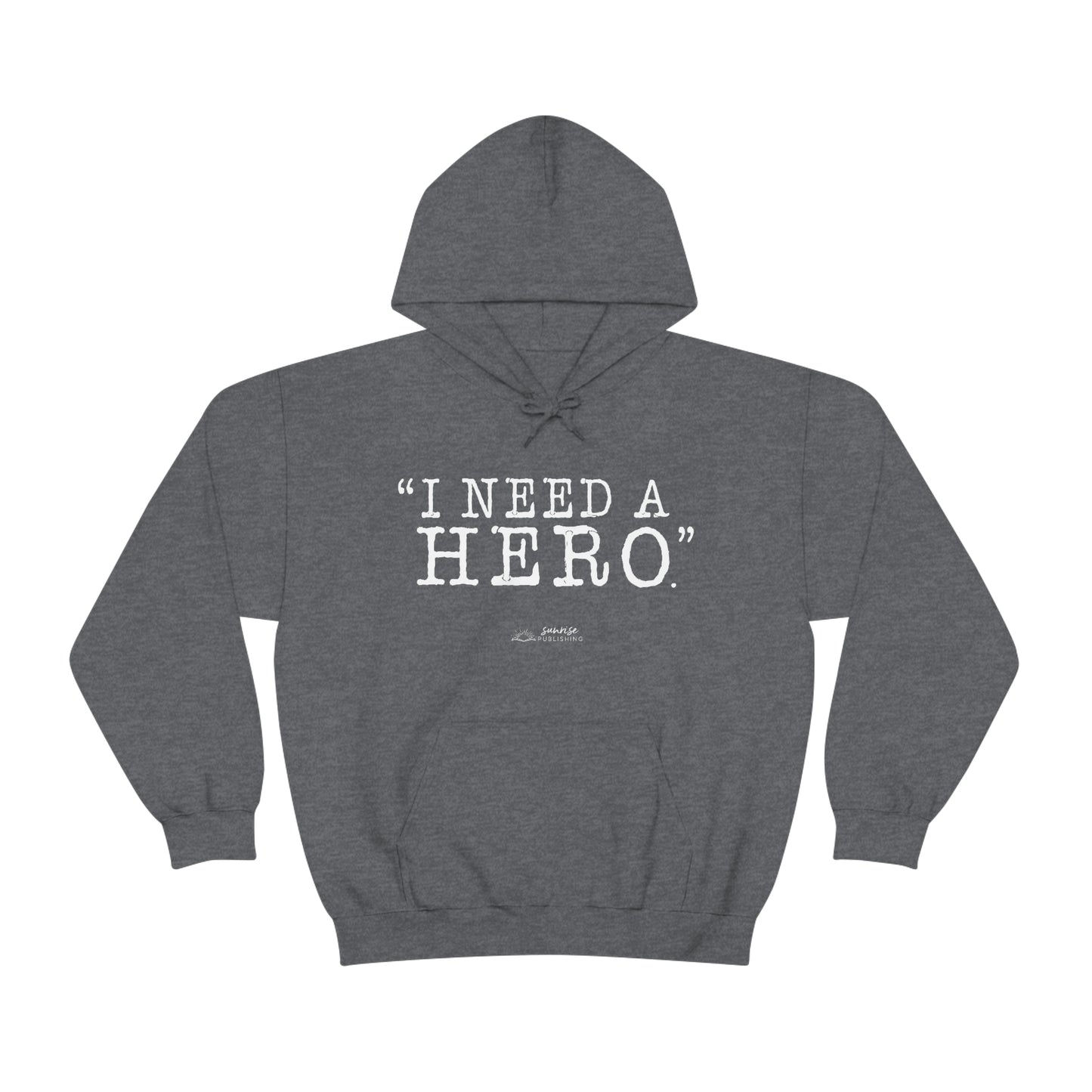 Deep Haven "I need a hero." Double Sided - - Heavy Blend™ Hooded Sweatshirt