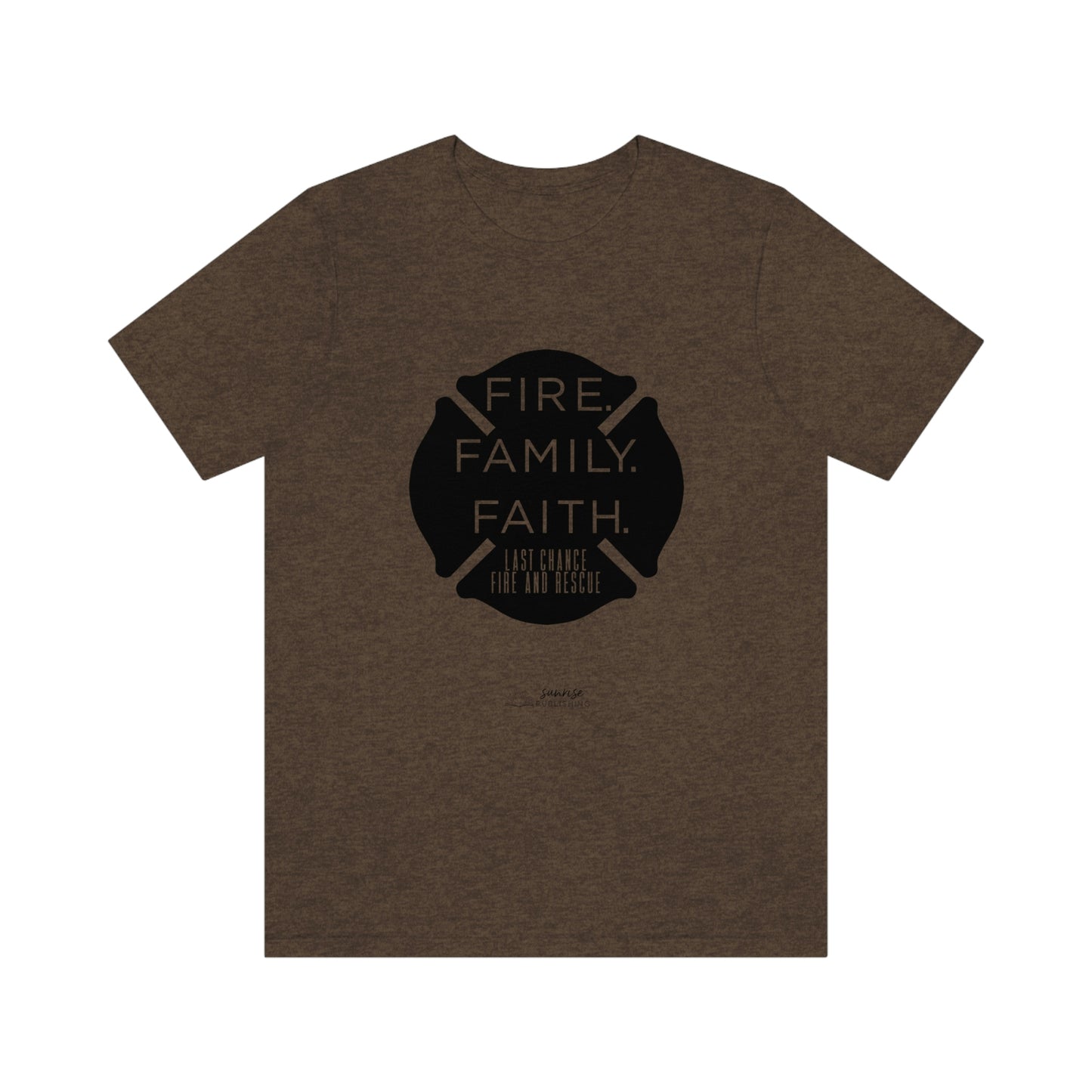 "Fire. Family. Faith." - Short Sleeve Tee