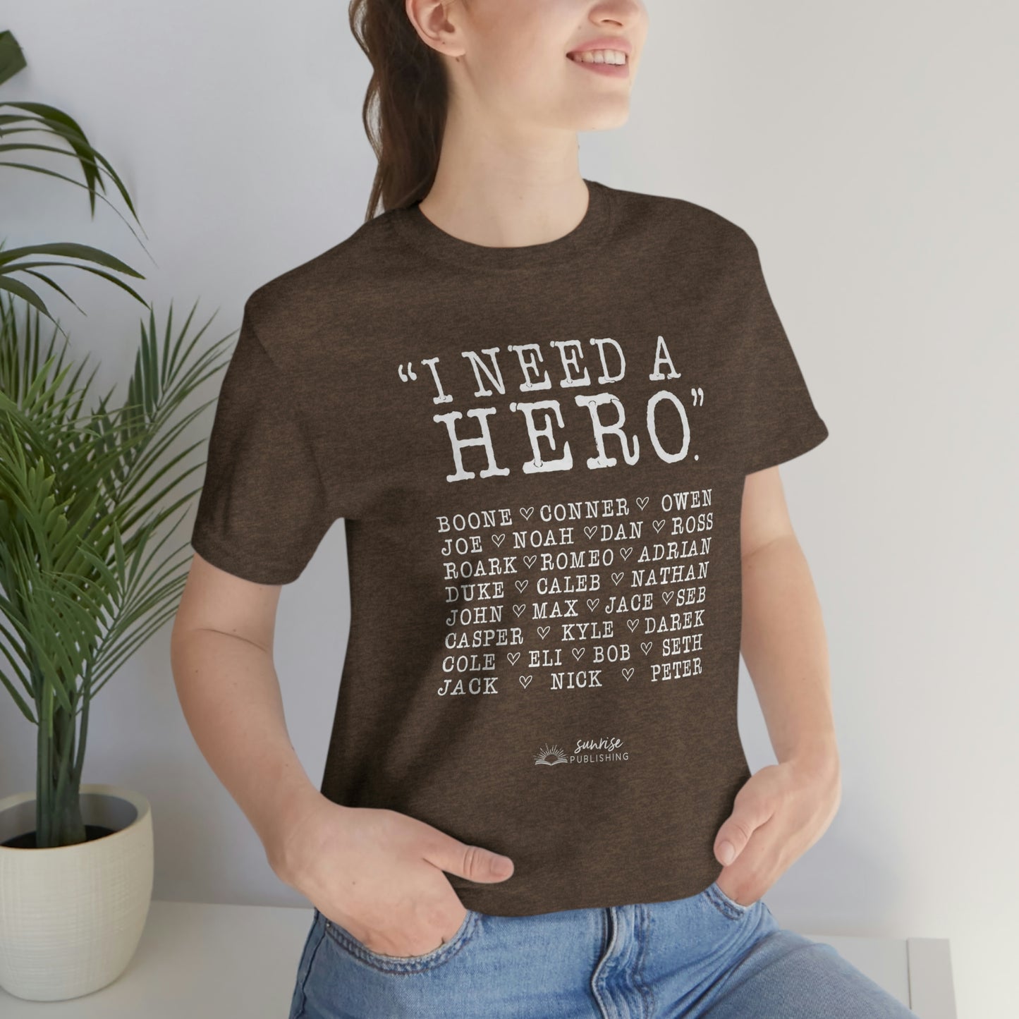 Deep Haven - "I need a hero." - Short Sleeve Tee