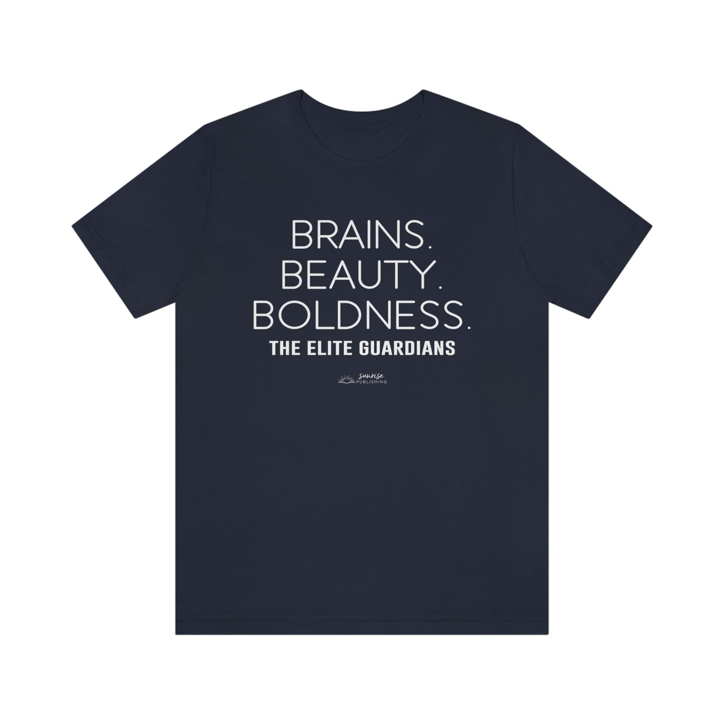 Elite Guardians "Brains. Beauty. Boldness." - Short Sleeve Tee