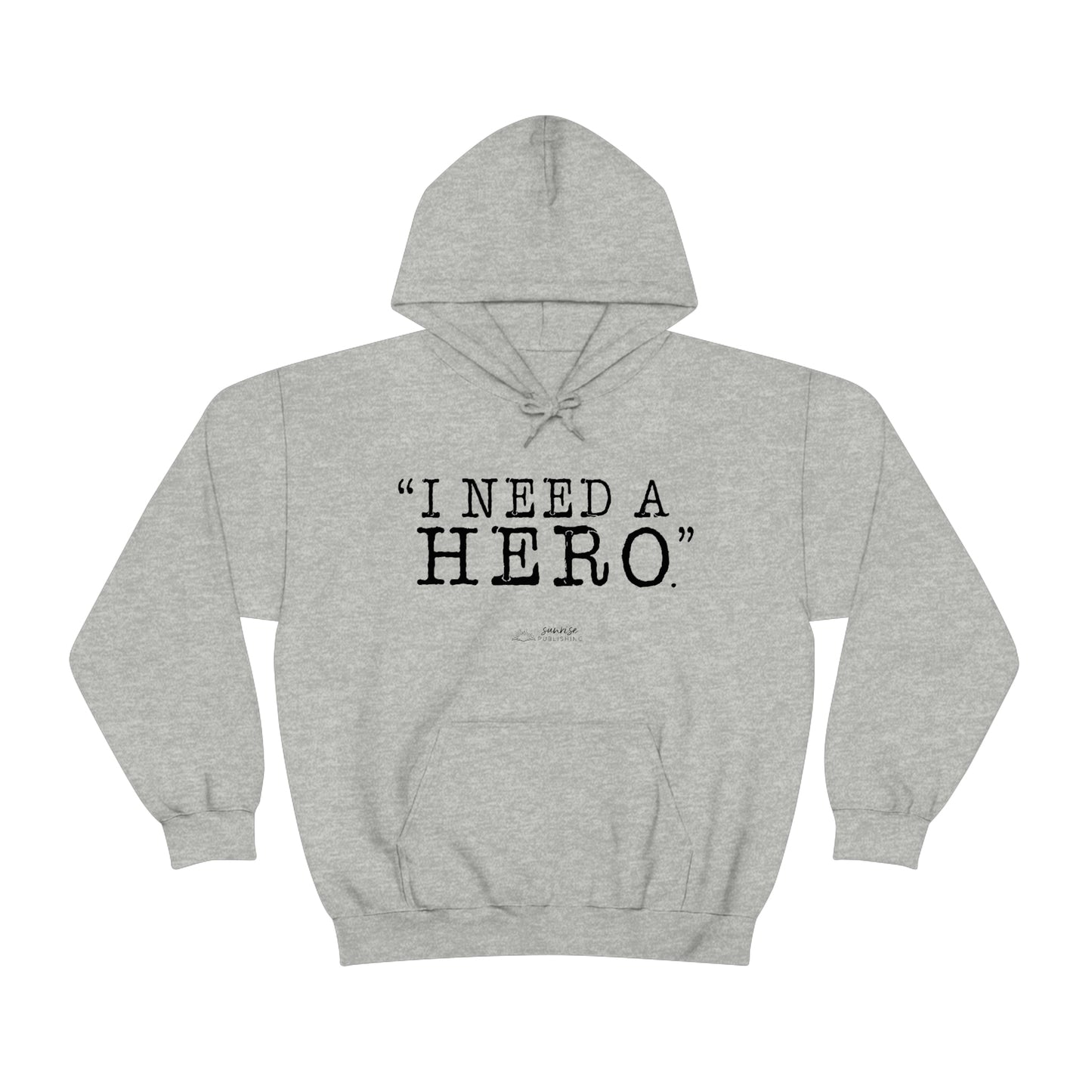 Deep Haven "I need a hero." Double Sided - - Heavy Blend™ Hooded Sweatshirt