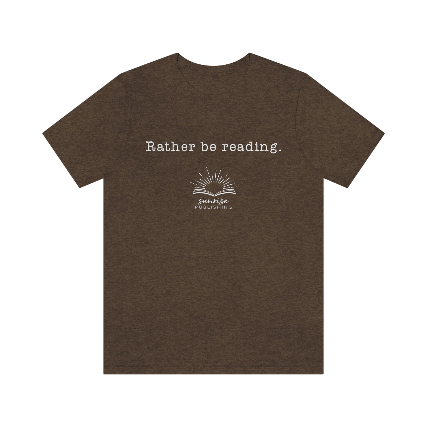 "Rather be reading." - Short Sleeve Tee