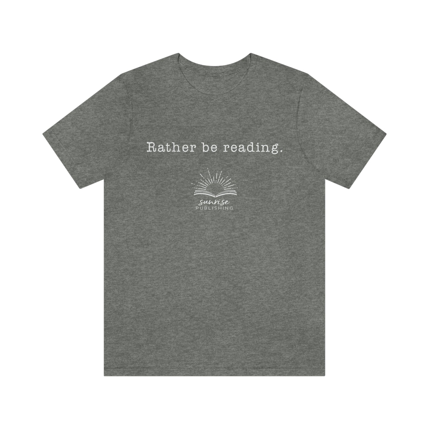 "Rather be reading." - Short Sleeve Tee