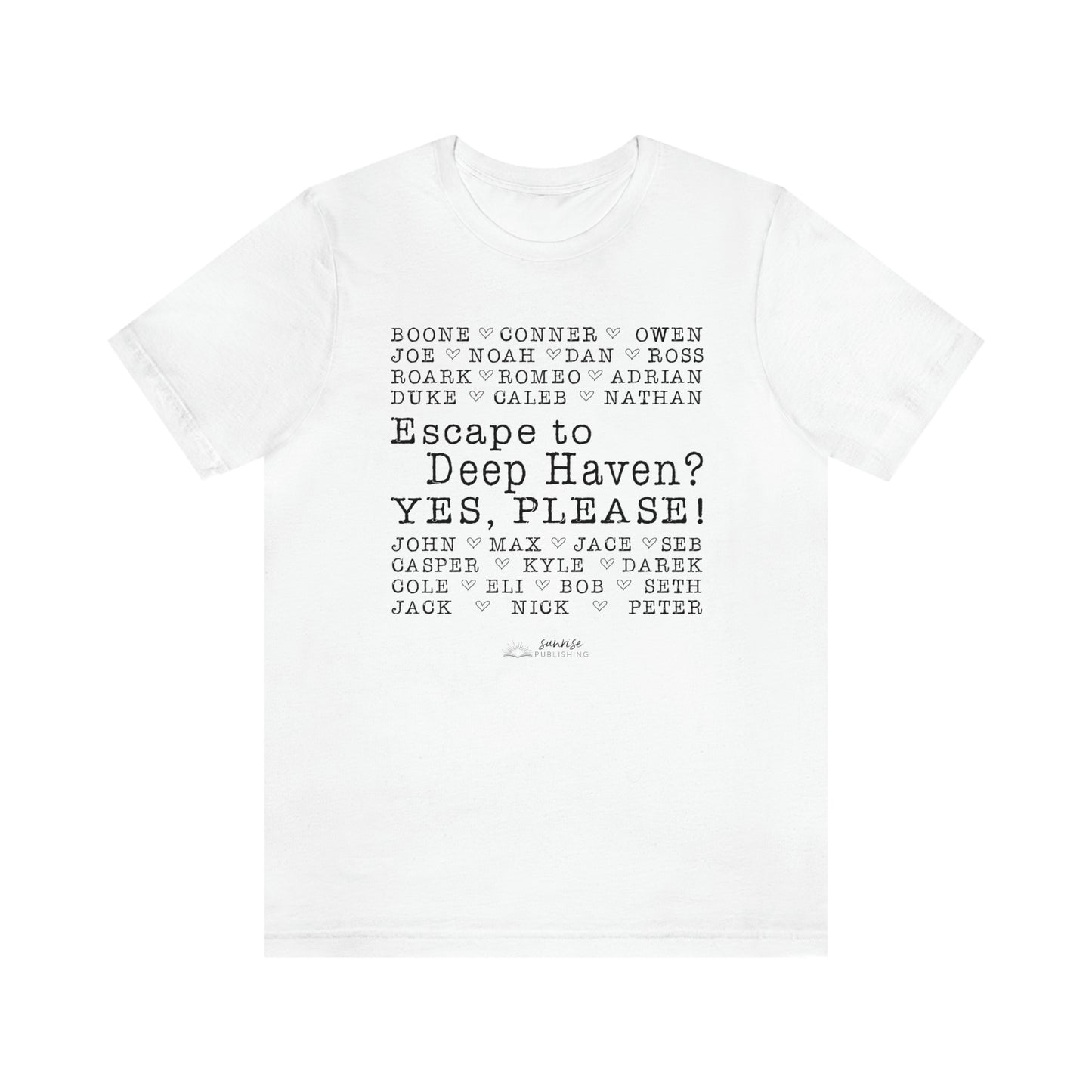 "Escape to Deep Haven?" - Short Sleeve Tee