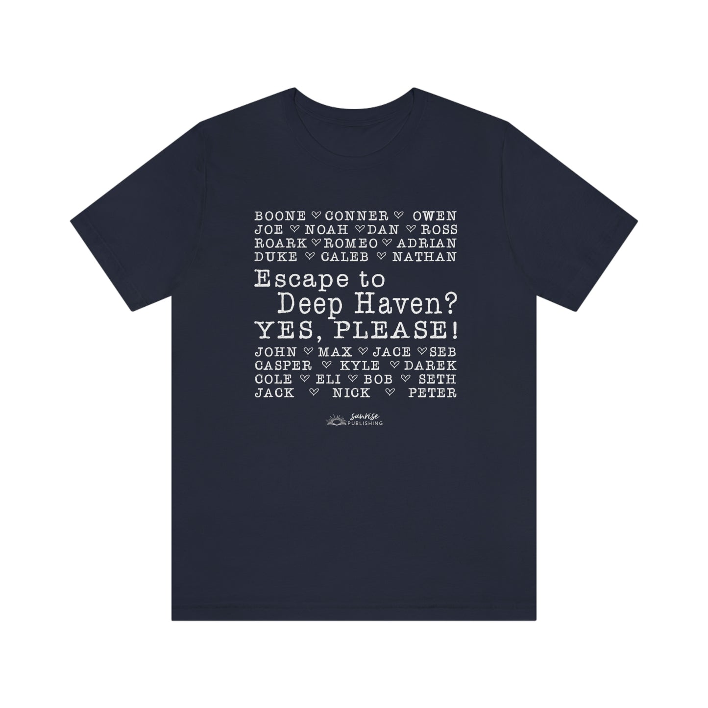 "Escape to Deep Haven?" - Short Sleeve Tee