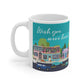 Whish You Were Here - Town of Heritage - White Mug 11oz