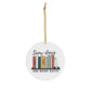 "Snow days are book days" Ceramic Ornament