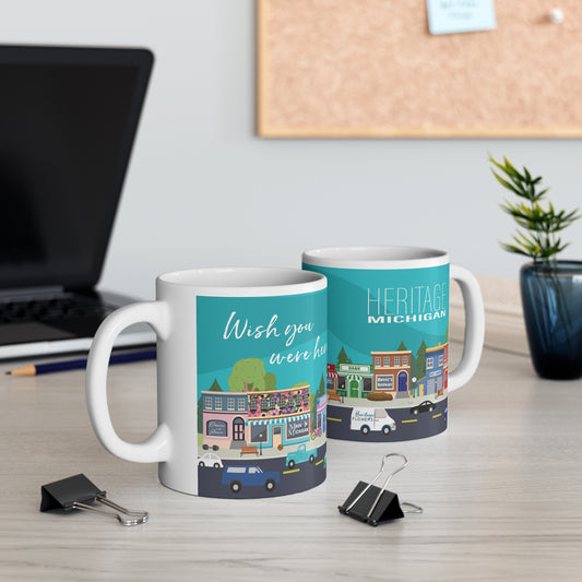 Whish You Were Here - Town of Heritage - White Mug 11oz