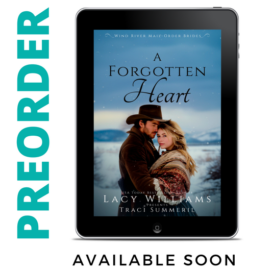 PREORDER A Forgotten Heart EBOOK (Wind River Mail Order Brides Book 5)