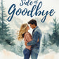 PREORDER The Other Side of Goodbye EBOOK (Welcome to Redemption, Alaska: Book 1)