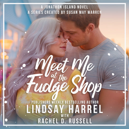 Meet Me at the Fudge Shop AUDIOBOOK(Jonathon Island Book 3)