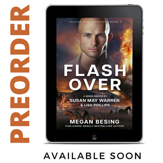 PREORDER Flashover  EBOOK (Chasing Fire: Montana Book 2)