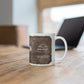 A Steadfast Heart - White Mug 11oz