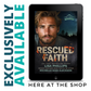 PREORDER Rescued Faith EBOOK (Last Chance County Fire and Rescue Book 6)