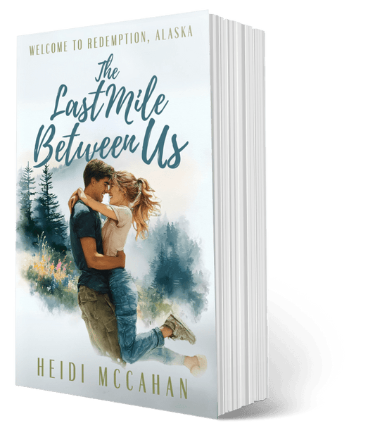 The Last Mile Between Us PAPERBACK (Welcome to Redemption, Alaska: Book 3)