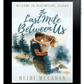 The Last Mile Between Us (Welcome to Redemption, Alaska: Book 3)