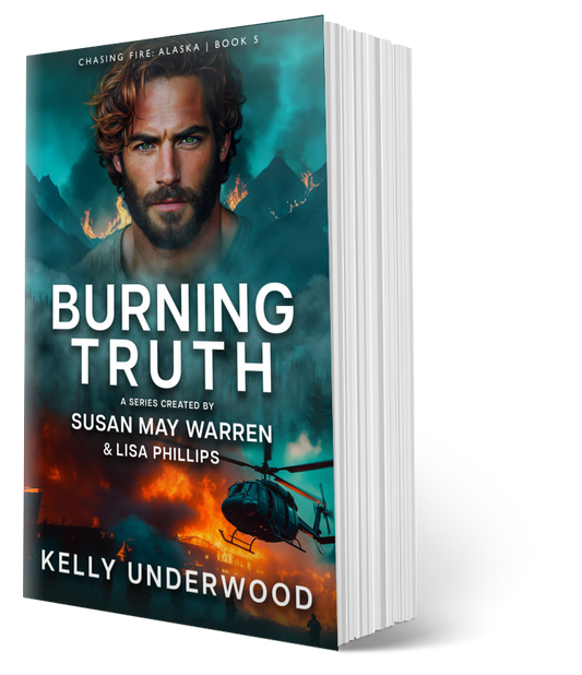 Burning Truth PAPERBACK (Chasing Fire: Alaska 5)