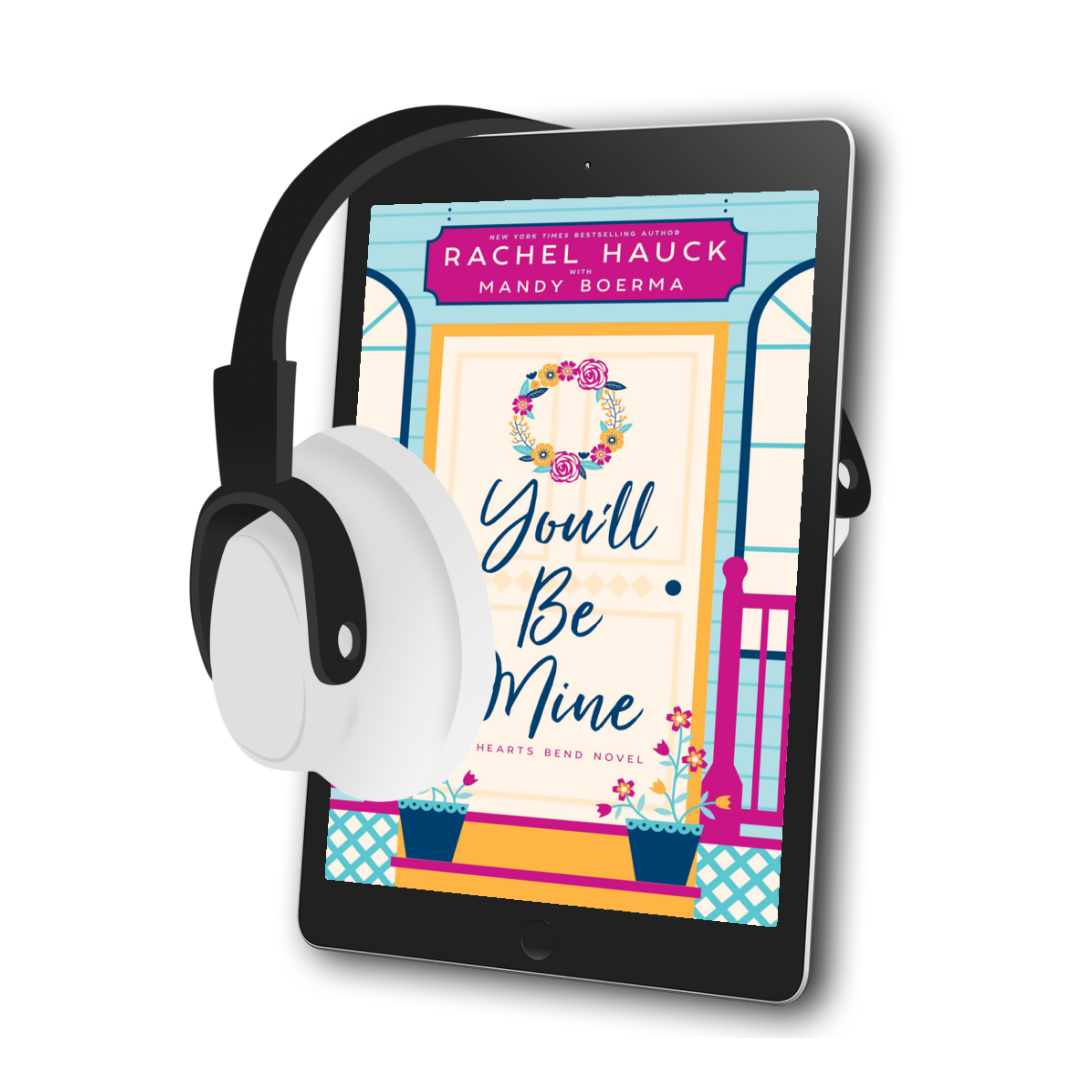 You'll Be Mine AUDIOBOOK (Hearts Bend Book 2)