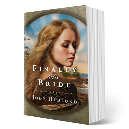 Finally His Bride PAPERBACK (Bride Ships: New Voyages Book 1)