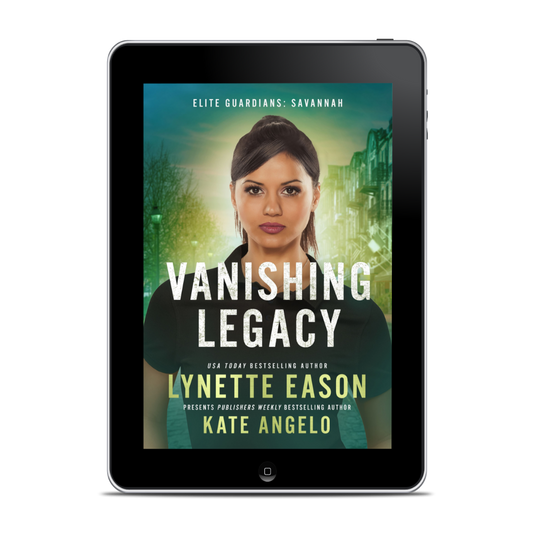 Vanishing Legacy EBOOK (Elite Guardians: Savannah Book 1)