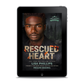 PREORDER Rescued Heart EBOOK (Last Chance County Fire and Rescue Book 7)