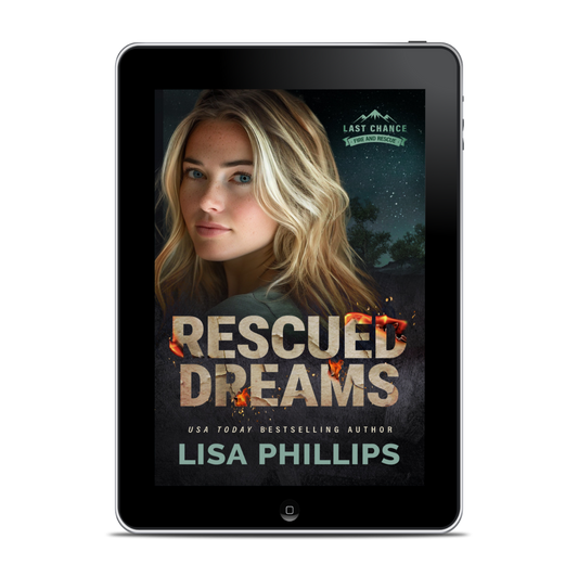 Rescued Dreams EBOOK (Last Chance County Fire and Rescue Book 8)