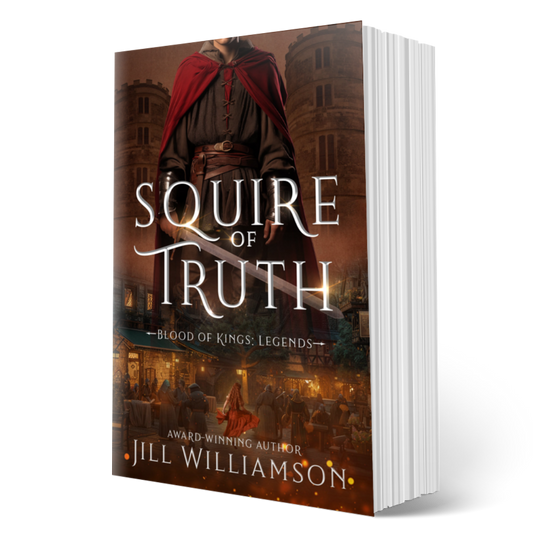 Squire of Truth PAPERBACK (Blood of Kings: Legends Book 1)