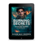 PREORDER Burning Secrets EBOOK (Chasing Fire: Alaska 4)