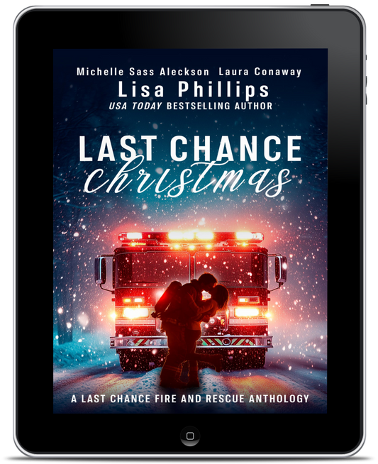 Last Chance Christmas EBOOK (Last Chance Fire and Rescue Christmas Anthology)