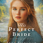 PREORDER His Perfect Bride EBOOK (Bride Ships: New Voyages Book 3)