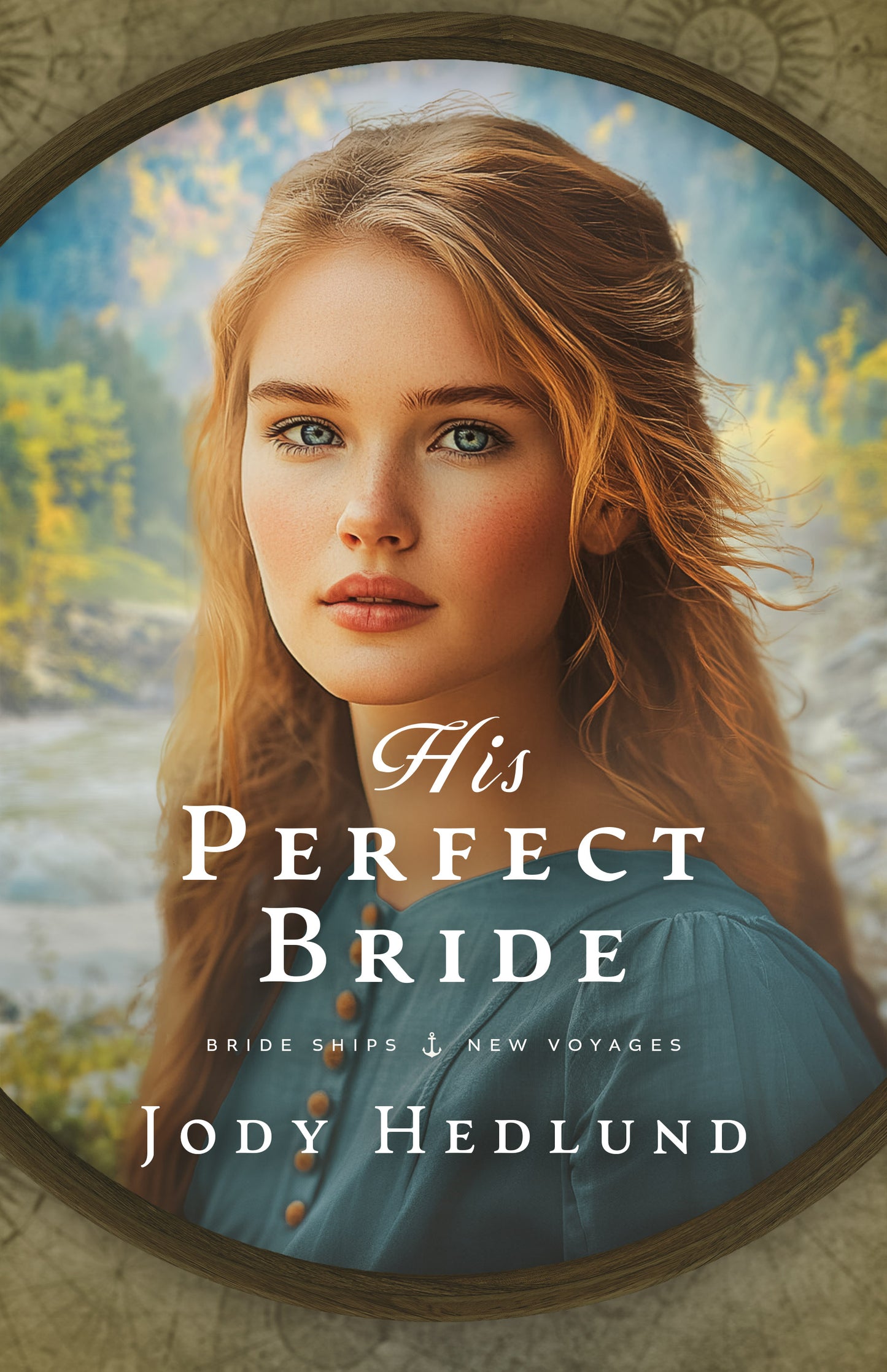 PREORDER His Perfect Bride EBOOK (Bride Ships: New Voyages Book 3)