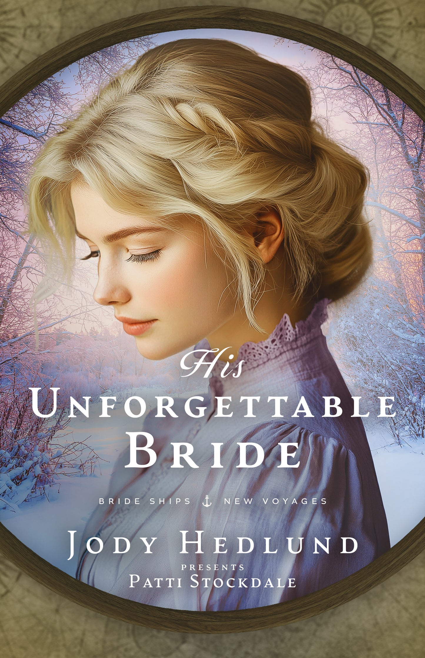 PREORDER His Unforgettable Bride EBOOK (Bride Ships: New Voyages Book 4)