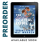 PREORDER The Not So Neutral Zone EBOOK (The Blue Ox Boys - Book 1)