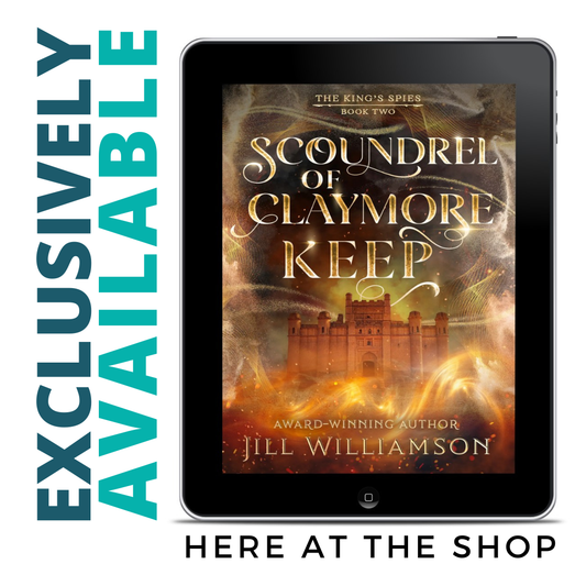Scoundrel of Claymore Keep EBOOK (The King's Spies - Book 2)