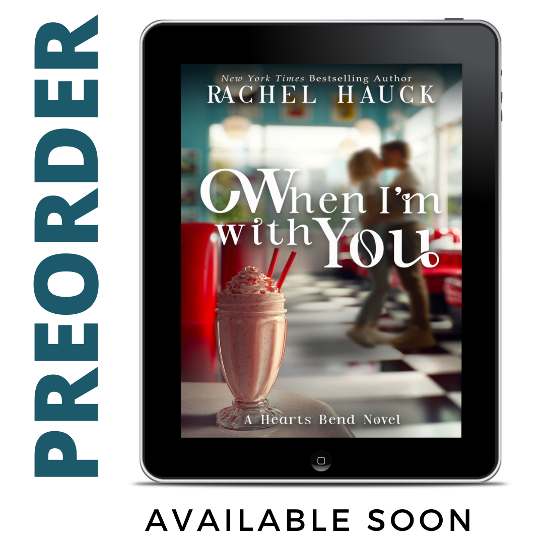 PREORDER When I'm With You EBOOK (Home to Hearts Bend, Book 1)