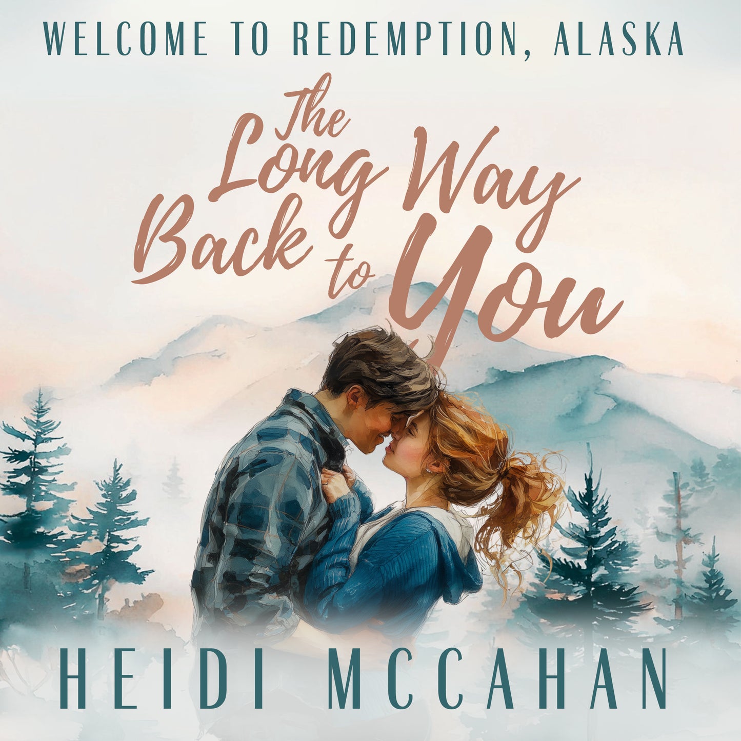 The Long Way Back to You AUDIOBOOK (Welcome to Redemption, Alaska: Book 2)