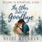 The Other Side of Goodbye AUDIOBOOK (Welcome to Redemption, Alaska: Book 1)