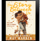 PREORDER The Story Between Us (The Maple Lake Collection - Falling for Flannel - Book 1)