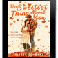 PREORDER The Sweetest Thing About You (The Maple Lake Collection - Falling for Flannel - Book 3)