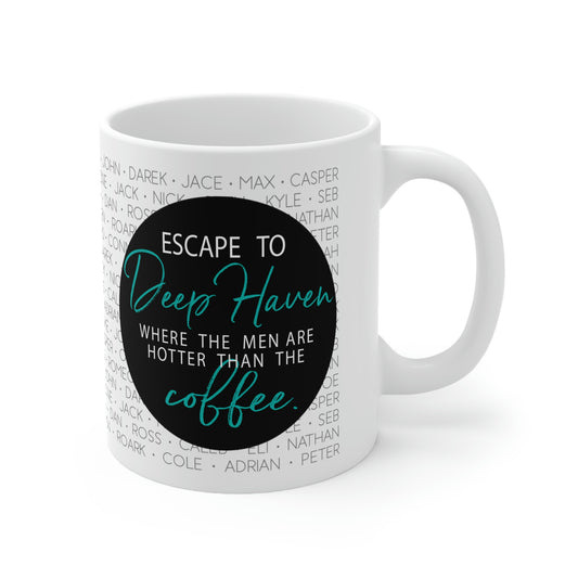 "Escape to Deep Haven." - White Mug 11oz